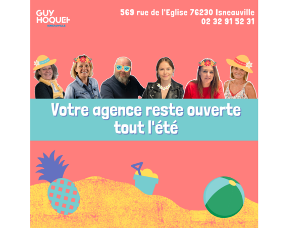 Soyez serein !! 😎 Votre agence Guy Hoquet Isneauville reste OUVERTE tout l'été !! ☀️☀️ Passez de bonnes vacances ! 🌴🌞